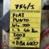 Motore 188A4000 64.000 km FIAT PUNTO 188 1999-2003 1.2 BENZINA 44kW (104117) Motore 188A4000 64.000 km FIAT PUNTO 188 1999-2003 1.2 BENZINA 44kW (104117)